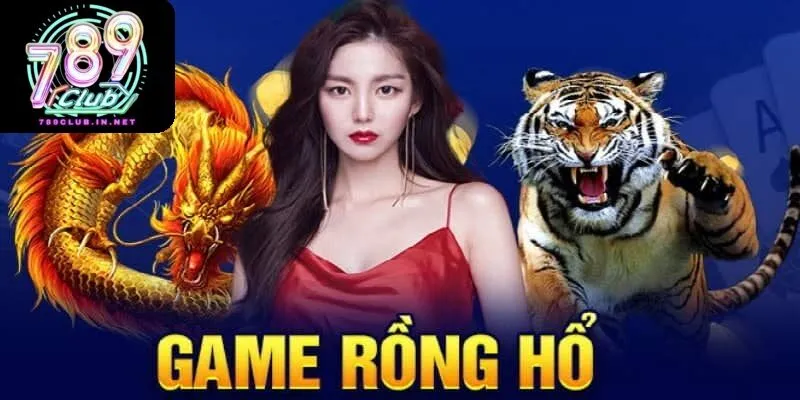Giới thiệu về game rồng hổ tại 789club